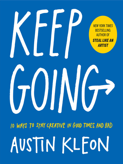 Title details for Keep Going by Austin Kleon - Available